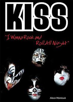 Library Binding Kiss: "I Wanna Rock and Roll All Night" Book