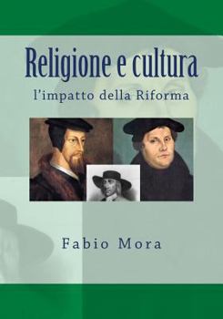 Paperback Religione e cultura: l'impatto della Riforma [Italian] Book