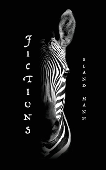 Paperback Fictions: Short Stories and Other Limitations Book