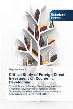 Paperback Critical Study of Foreign Direct Investment on Economic Development Book