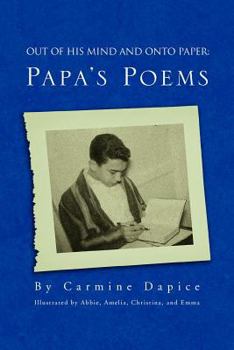 Paperback Out of His Mind and Onto Paper: Papa's Poems Book