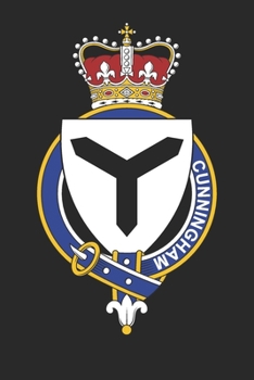 Cunningham: Cunningham Coat of Arms and Family Crest Notebook Journal (6 x 9 - 100 pages)