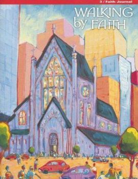 Paperback Walking by Faith Grade 3 the Church: Faith Journal Book