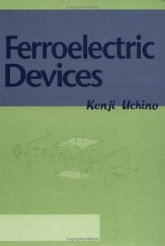Hardcover Ferroelectric Devices (Materials Engineering, 16) Book