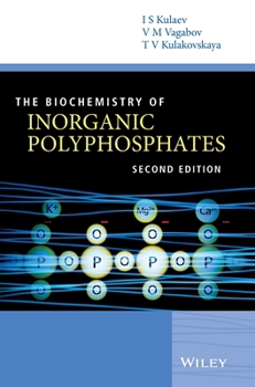 Hardcover The Biochemistry of Inorganic Polyphosphates Book