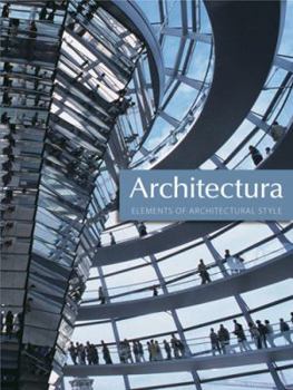 Hardcover Architectura: Elements of Architectural Style. Miles Lewis ... [Et Al.] Book