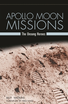 Hardcover Apollo Moon Missions: The Unsung Heroes Book