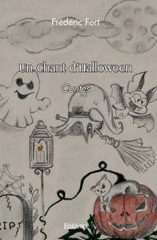 Paperback Un Chant d'Halloween: Contes [French] Book