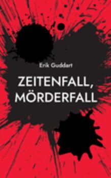 Paperback Zeitenfall, Mörderfall [German] Book