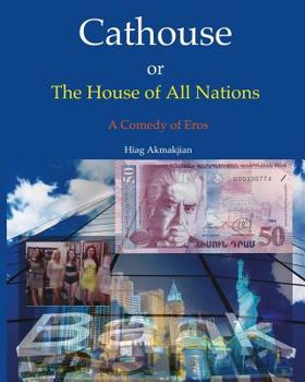 Paperback Cathouse or The House of All Nations: A Comedy of Eros Book