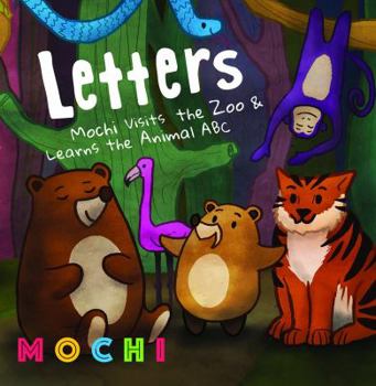 Hardcover Letters: Mochi Visits the Zoo & Learns the Animal ABCs Book