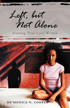 Paperback Left, But Not Alone: Finding True Love Within Book