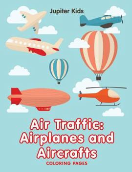 Paperback Air Traffic: Airplanes and Aircrafts (Coloring Pages) Book