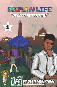 Paperback Crunchy Life: Recess Detention Book