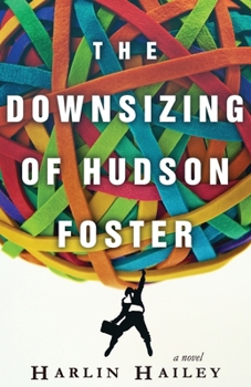 Paperback The Downsizing of Hudson Foster Book