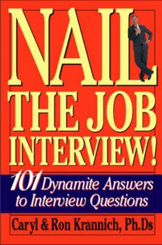 Paperback Nail the Job Interview!: 101 Dynamite Answers to Interview Questions Book