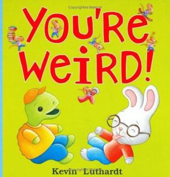 Hardcover You're Weird! Book