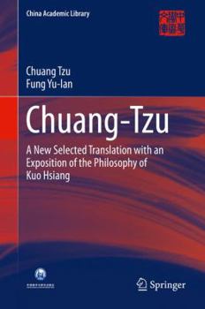 Hardcover Chuang-Tzu: A New Selected Translation with an Exposition of the Philosophy of Kuo Hsiang Book