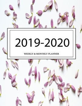 2019 - 2020 Weekly and Monthly Planner: Calendar Schedule + Organizer | Inspirational Quotes (2019-2020 Academic Planners
