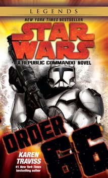 Star Wars: Order 66 - Book #4 of the Star Wars: Republic Commando