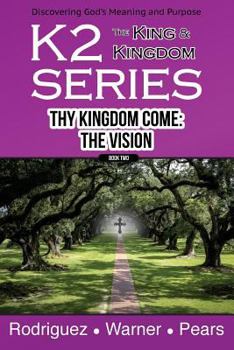 Paperback K2 Series, Thy Kingdom Come: The Vision Book