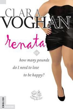 Paperback Renata (English Version): How many pounds do I need to lose to be happy? Book