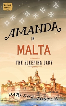 Amanda in Malta: The Sleeping Lady - Book #8 of the Amanda Travels