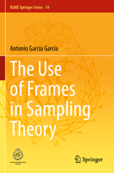 Paperback The Use of Frames in Sampling Theory Book