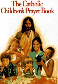 Hardcover The Catholic Children's Prayer Book
