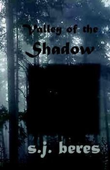 VALLEY OF THE SHADOW