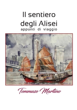 Paperback Il sentiero degli Alisei - appunti di viaggio [Italian] Book