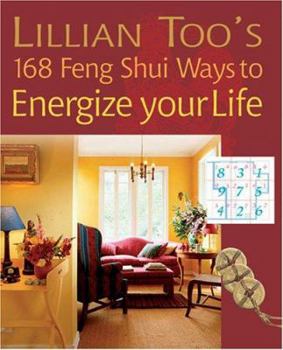 Paperback Lillian Too's 168 Feng Shui Ways to Energize Your Life Book