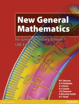 Paperback Nigeria New General Mathematics for Junior Schools: Students' Book Bk. 1 (New General Maths for Nigeria) Book