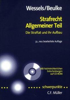 Paperback Strafrecht Allgemeiner Teil. Die Straftat und ihr Aufbau - Mit höchstrichterlichen Entscheidungen auf CD-ROM [German] Book