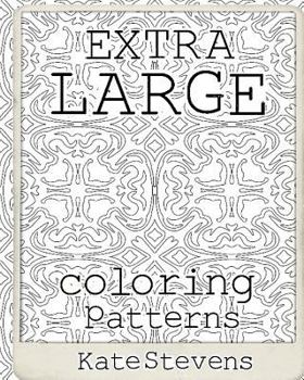 Paperback Extra Large Coloring Patterns: Coloring Book