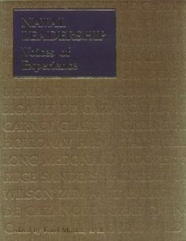 Hardcover Naval Leadership: Voices of Experience Book