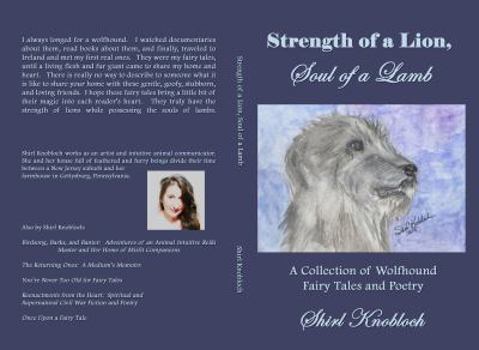 Paperback Strength of a Lion, Soul of a Lamb: A Collection of Wolfhound Fairy Tales and Poetry Book