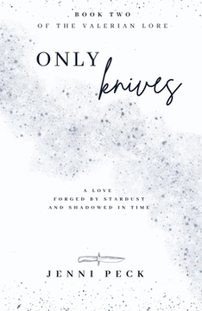 Paperback Only Knives: Book 2 of The Valerian Lore Book