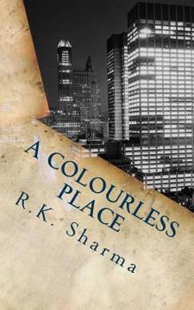 Paperback A Colourless Place: A City Torn by difference Book