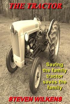 Paperback The Tractor: Saving the family tractor saves the family Book