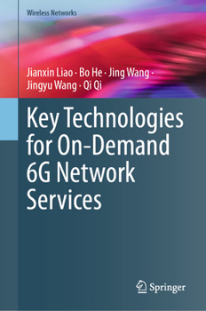 Hardcover Key Technologies for On-Demand 6g Network Services Book