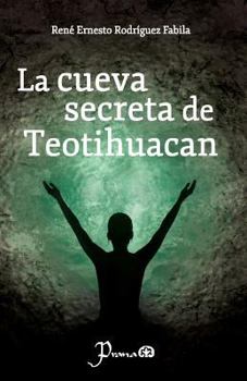 Paperback La cueva secreta de Teotihuacan [Spanish] Book