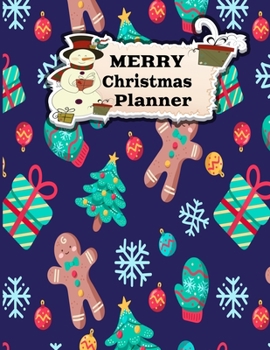 Merry Christmas planner: Christian Happy Christmas Xmas Organizer Journal Planner, Gift List, Calendar, Budget Party Planner, Bucket List,  ... ... Record Guide-120 pages large(8.5x11)
