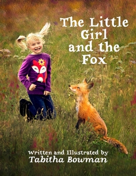 Paperback The Little Girl and the Fox Book