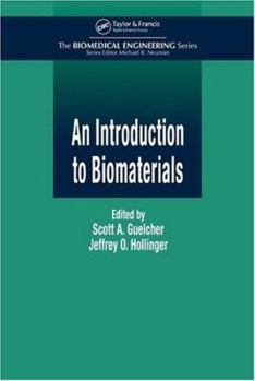 Hardcover An Introduction to Biomaterials (Biomedical Engineering) Book