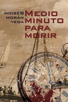 Paperback Medio minuto para morir [Spanish] Book