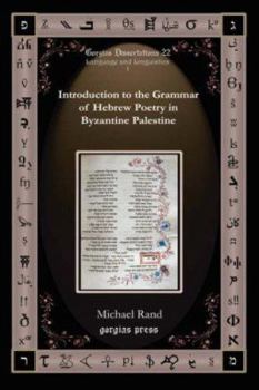 Hardcover Introduction to the Grammar of Hebrew Poetry in Byzantine Palestine Book