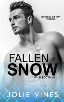 Paperback Fallen Snow (Wild Scots, #4) Book