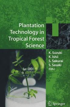 Paperback Plantation Technology in Tropical Forest Science Book