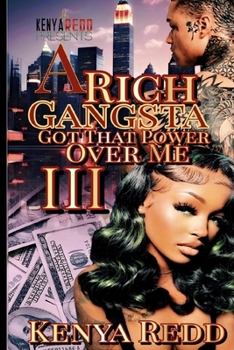 Paperback A Rich Gangsta Got That Power Over Me 3 Book
